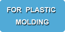 for plastic molding